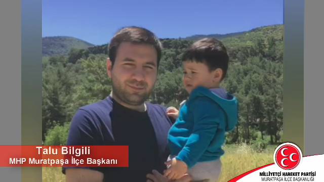 Antalya Muratpaşa Mhp İlçe Başkanı Talu Bilgi'nin  Bayram Mesajı.